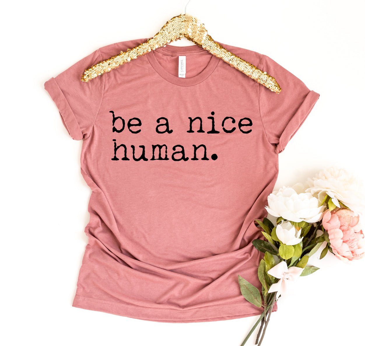 Be A Nice Human T-shirt - H&A Outlet